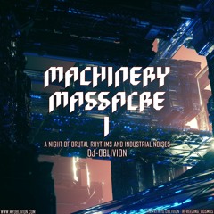 Machinery Massacre 1 - A Night Of Brutal Rhythms And Industrial Noises