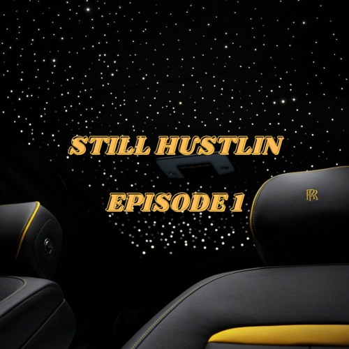 STILL HUSTLIN EP. 1 | PUNJABI RAP HITS TRAP MASHUP 2022