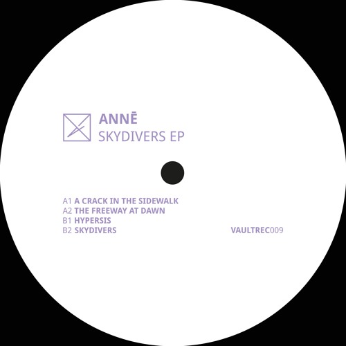 Premiere: ANNĒ - The Freeway At Dawn [VAULTREC009]