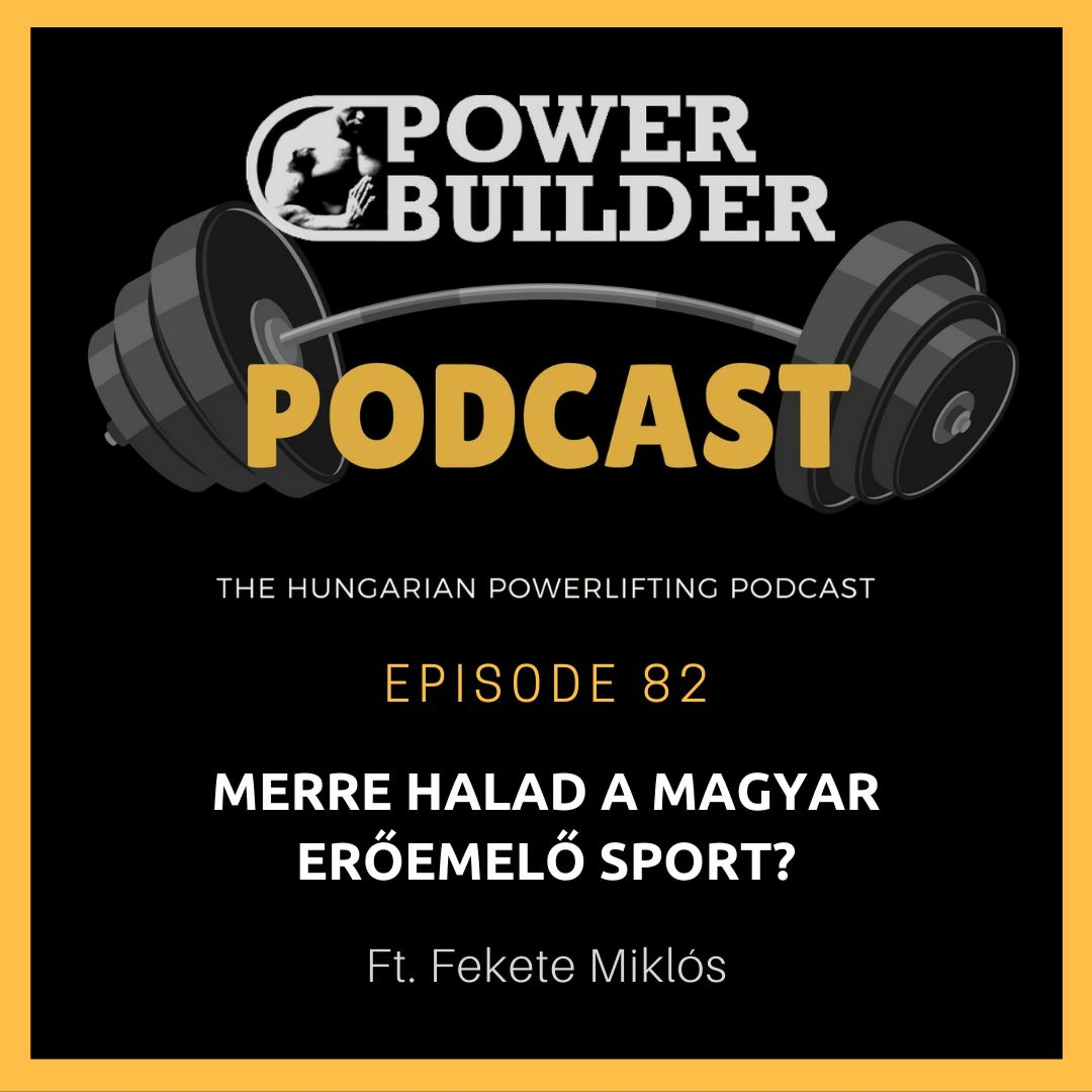PowerBuilder Podcast - A Magyar Erőemelő Podcast