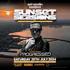 Ed Lynam Pres. ProgressEd Live @ Sunset Sessions, Opium Dublin. 20/07/24