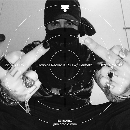 Hospice Records & Ruis w/ Hermeth @ GIMIC - 22 February 2025