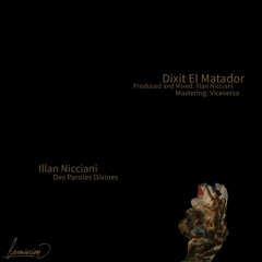 Illan Nicciani - Dixit El Matador