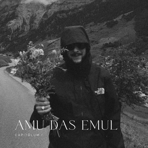 Capitŭlum I: Amu Das Emul