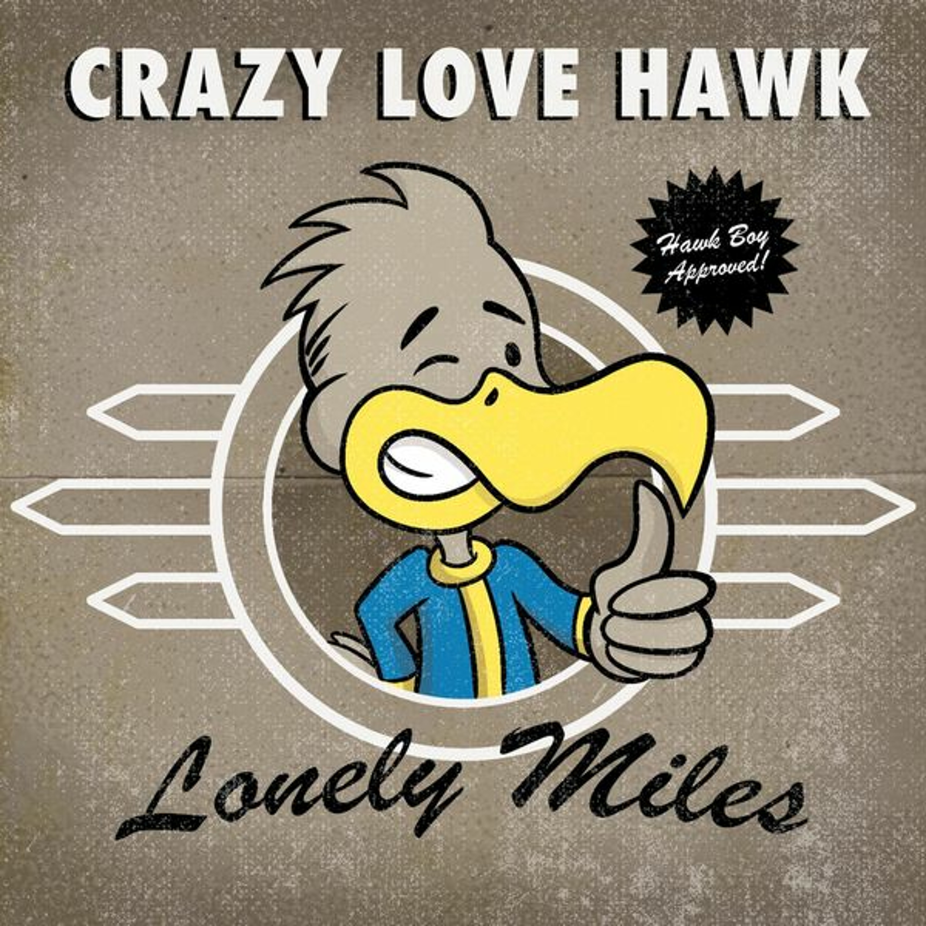 Crazy Love Hawk - Lonely Miles