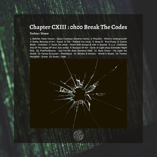 Chapter CXIII :  0h00 Break The Codes