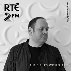 The S Files with S-File [RTE 2FM] (15.10.2023) #065