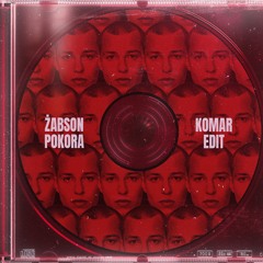Żabson - Pokora (KOMAR EDIT)