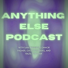 anything  else podcast ep1