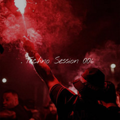 Techno Session 006