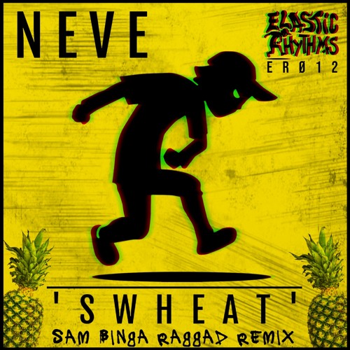 OTW Premiere: Neve - Swheat (Sam Binga 'Raggad' Remix) [Elastic Rhythms]