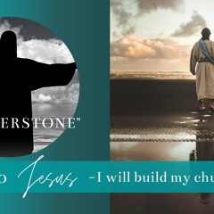 28.06.2020 Jesus - I Will Build My Church (Andrew)