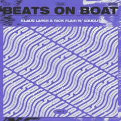 Klaus Layer aka Rick Flair w/ Educut⎪Beats on Boat S2E3 (full set)⎪ear-sight