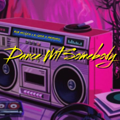 DANCE WIT SOMEBODY RMX FT. K-SHER (PROD. MRMICRO)