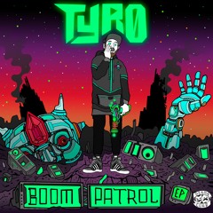 Tyro - Boom Patrol