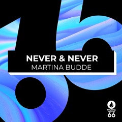 Never & Never (Extended Mix)