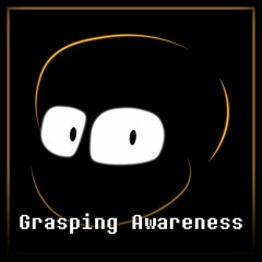 Grasping Awareness - Solunary / Wiki "Sans"