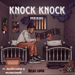 Knock Knock feat. noluvstunna, nicknxtdoor!