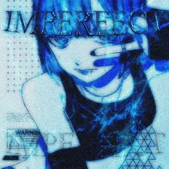 IMPERFECT