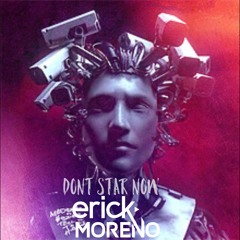 Dont stop tell me why (erick moreno)