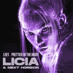 LICIA, Next Horizon - Prettier In The Night