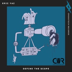 Define The Scope (Original Mix) - Crosstech Records