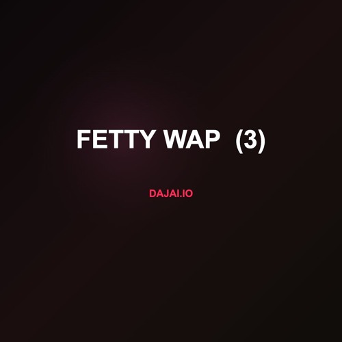 Fetty Wap  (3)