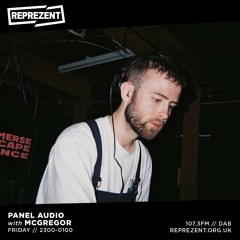 Panel | Reprezent Radio #43 w/ McGregor