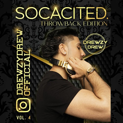 SOCACITED THROWBACK EDITION (OLD SCHOOL SOCA MIX)