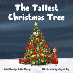 DOWNLOAD KINDLE 📚 The Tallest Christmas Tree: A Heartwarming Bedtime Story About Bei