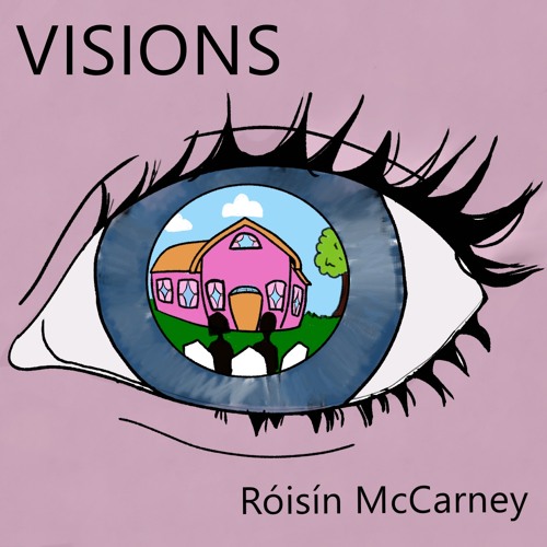 Róisín McCarney - Visions