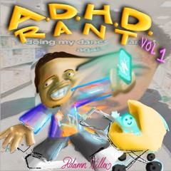 Adamn Killa - A.D.H.D Rant 7 [Prod. StephenOTC + Obed + Jvne]