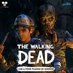 I Am A Poor Pilgrim Of Sorrow (From The Walking Dead) Cover