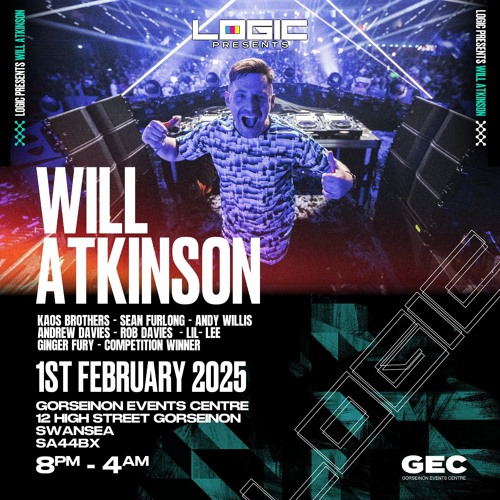Logic Presents Will Atkinson 1st February 2025