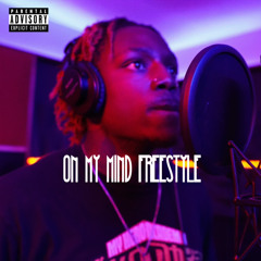 On My Mind Freestyle prod.  by M-Dani40