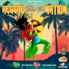 Reggae Rules The Nation -Retro Reggae Mix Fiwi Vibes Slimbad
