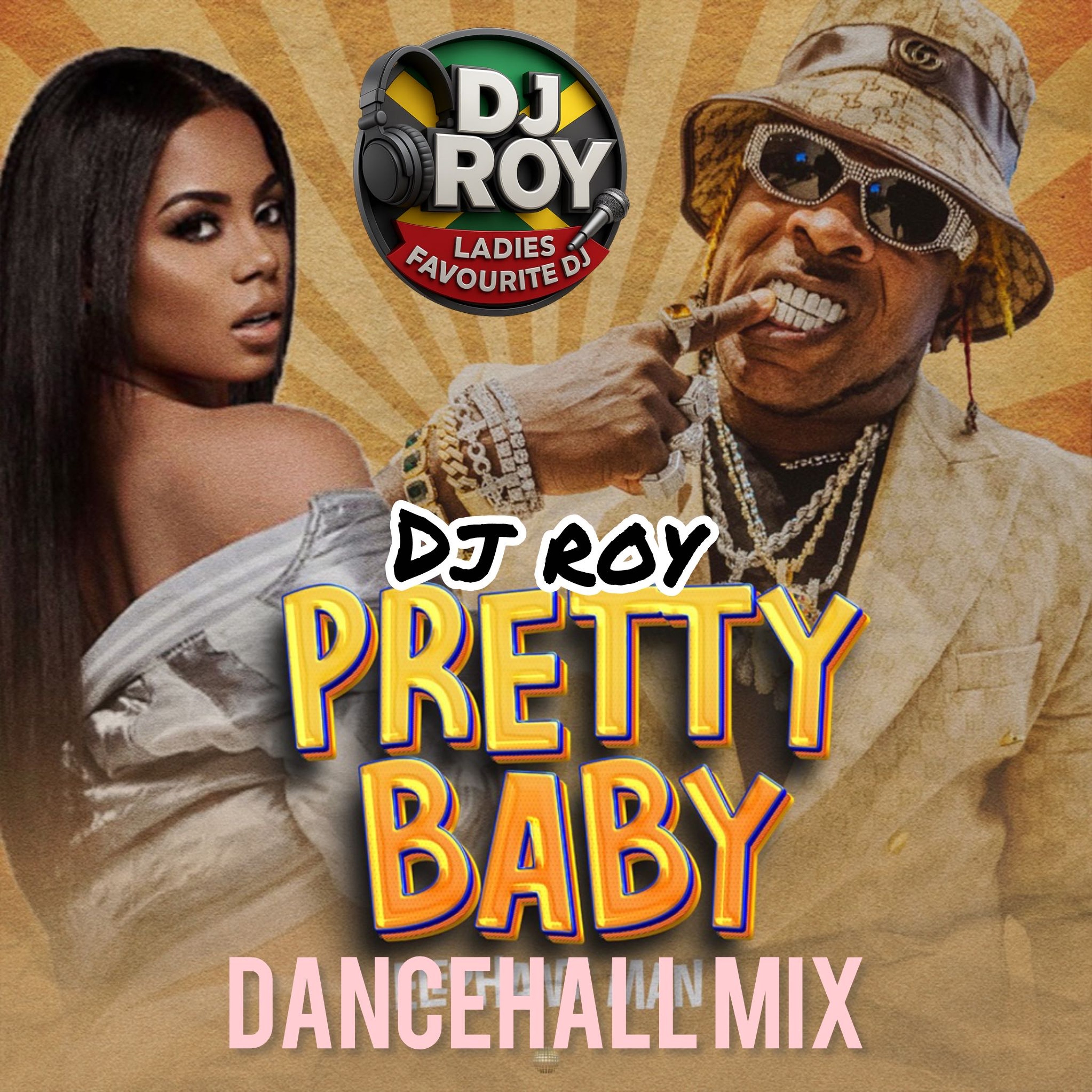 DJ ROY PRETTY PRETTY BABY DANCEHALL MIXTAPE [AUGUST 2025]