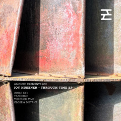PREMIERE: Joy Huebner - Close & Distant [Aligned Elements]