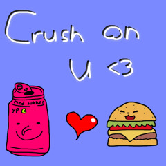 crush on u <3