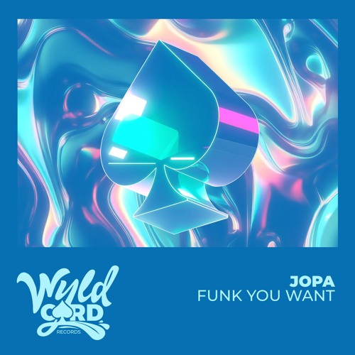 Funk You Want - Jopa (Extended Mix)