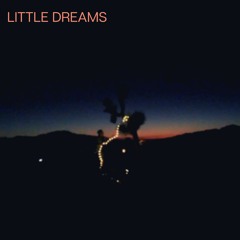 Little Dreams