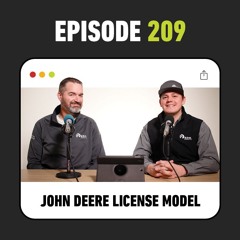 Ep. 209 - John Deere Licenses, Activations and Subscriptions