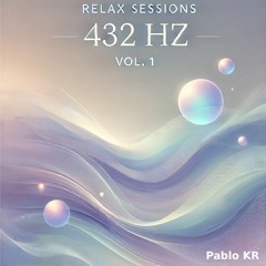 432 Hz Relax Sessions #1