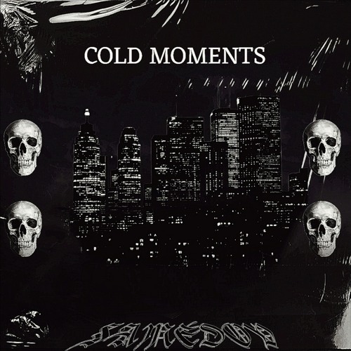 COLD MOMENTS SIDE B - FULL EP /OUT ON SPOTIFY