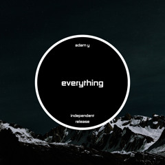 Everything