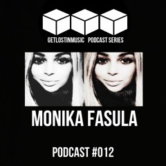 GetLostInMusic - Podcast #012 - Monika Fasula