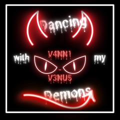 Dancing with my Demons