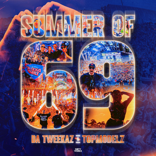 Listen to Da Tweekaz & Topmodelz - Summer Of 69 by Dirty Workz in