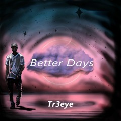 Better Days