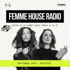 LP Giobbi presents Femme House Radio: Episode 76 Beatrice